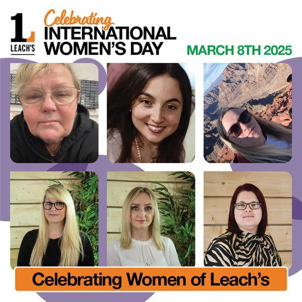 Celebrating the Women of Leach’s for International Women’s Day