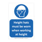 'Height hats must be worn when working at height' (300 x 400mm)