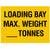 Loading Bay Max. Weight ____ Tonnes' Safety Sign (400 x 300mm)