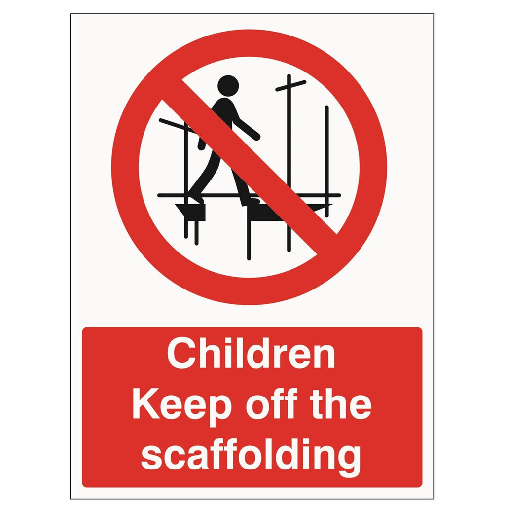 Scaffold Sign 'Children Keep off the Scaffolding' Safety Sign (300 x 400mm)